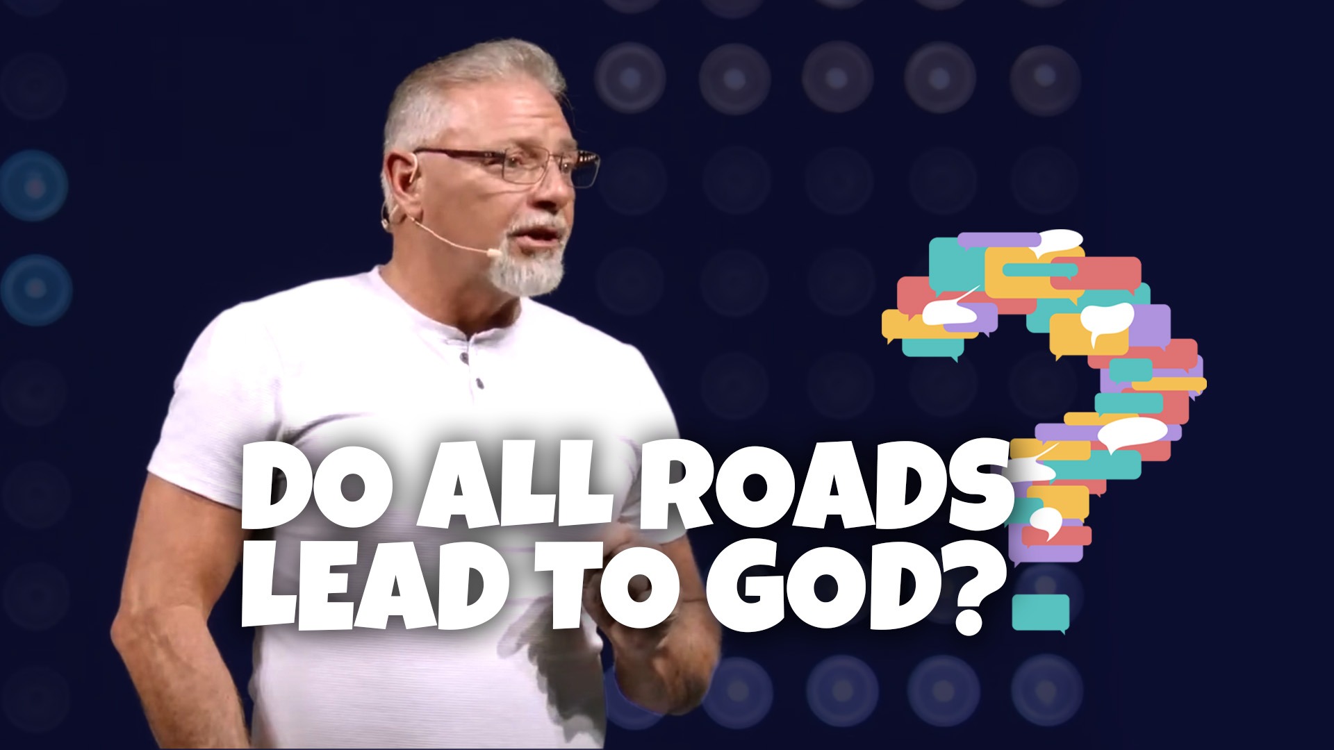 Do All Roads Really Lead to God?